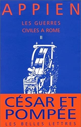 Beispielbild fr Appien, Les Guerres civiles  Rome - Livre II (La roue a livres, 24) (French Edition) zum Verkauf von Gallix