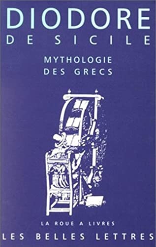 Imagen de archivo de Mythologie des Grecs, livre IV. Bibliothque historique a la venta por medimops