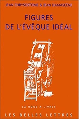 Beispielbild fr Figures De L'eveque Ideal (La Roue a Livres, 43) (French Edition) zum Verkauf von Gallix