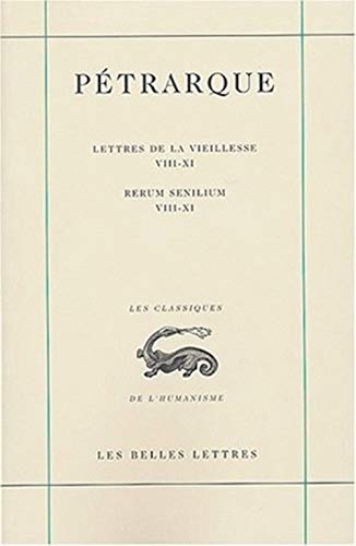 Beispielbild fr Oeuvres: I. : La correspondance. Lettres de la vieillesse VIII-XI. Tome III : Livres VIII-XI. (Classiques de L'Humanisme) (French Edition) zum Verkauf von Gallix