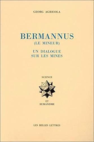 9782251345048: Le Bermannus (Le mineur).: Un dialogue sur les mines.