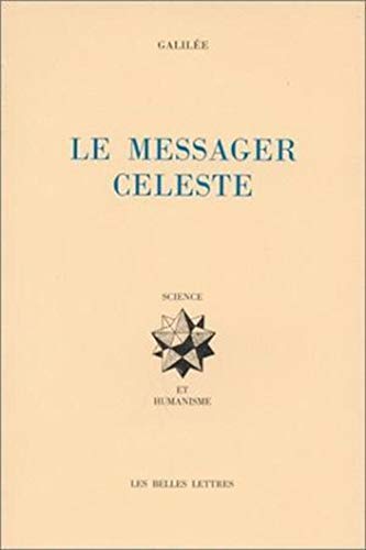 9782251345055: Le messager cleste. (sidereus nuncius) (Science et humanisme)