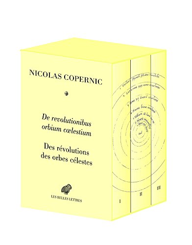 9782251345147: de Revolutionibus Orbium Coelestium / Des Revolutions Des Orbes Celestes: Coffret 3 volumes relis, dition bilingue: 11 (Science Et Humanisme)