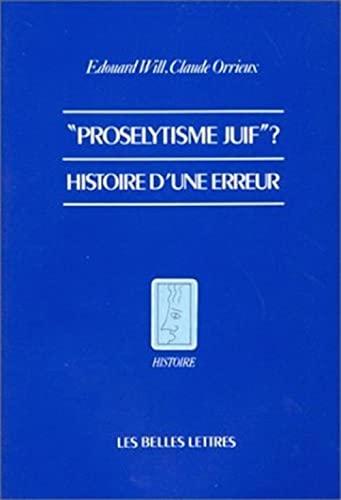 Beispielbild fr Proslytisme juif? Histoire d'une erreur. (French Edition) zum Verkauf von Gallix