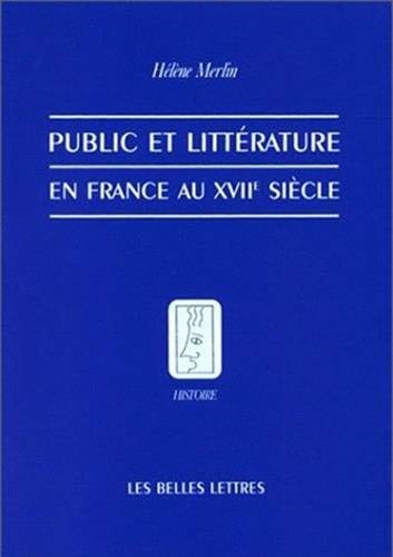 Stock image for Public et littérature en France au XVIIe siècle for sale by deric