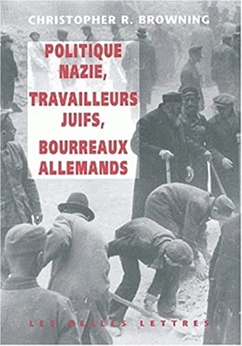 Politique Nazie, Tra (Histoire) (French Edition) (9782251380551) by Browning, Christopher R