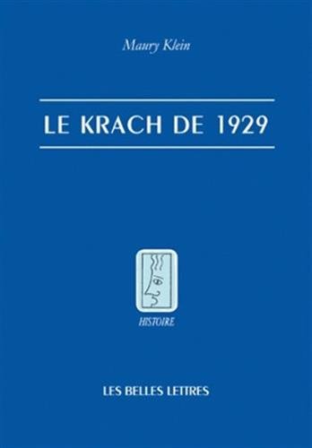 Stock image for Le Krach de 1929 [Broch] Klein, Maury; Boureau, Alain; Desgranges, Michel; Vidal-Naquet, Pierre et Rimoldy, Christine for sale by BIBLIO-NET