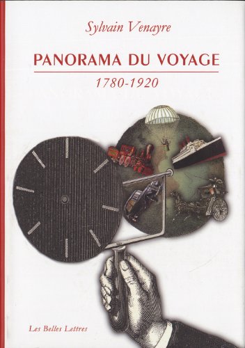 9782251381152: Panorama du voyage (1780-1920) - mots, figures, pratiques (Histoire)
