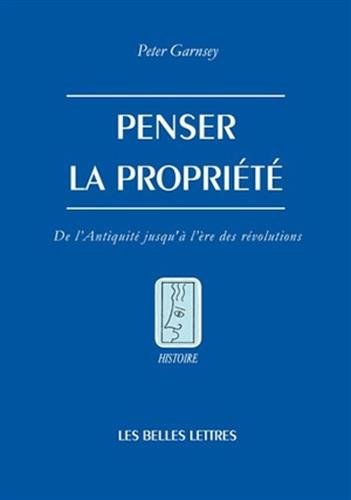 Beispielbild fr Penser La Propriete (Histoire) (French Edition) zum Verkauf von Gallix