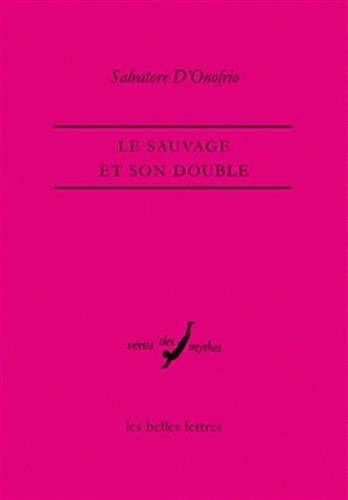 Beispielbild fr le sauvage et son double zum Verkauf von Chapitre.com : livres et presse ancienne