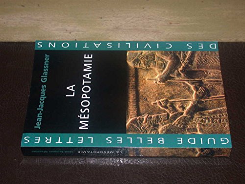 9782251410173: La Mesopotamie (Guides Belles Lettres Des Civilisations, 7) (French Edition)