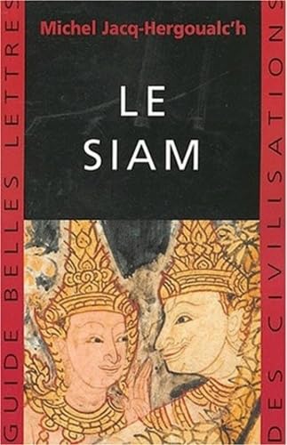 9782251410234: Le Siam: 13 (Guide des civilisations)