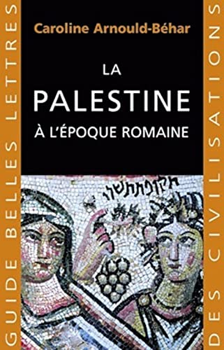 Imagen de archivo de La Palestine  l'poque romaine a la venta por Ammareal