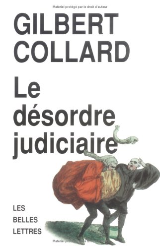 Le desordre judiciaire