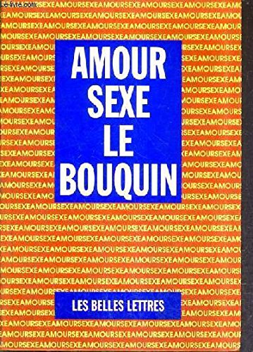 Beispielbild fr Amour, Sexe, Le Bouquin zum Verkauf von RECYCLIVRE