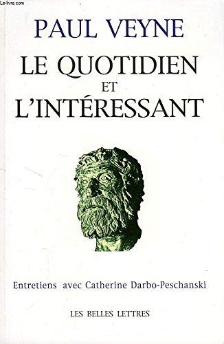 9782251440484: QUOTIDIEN ET L'INTERESSANT (LE)