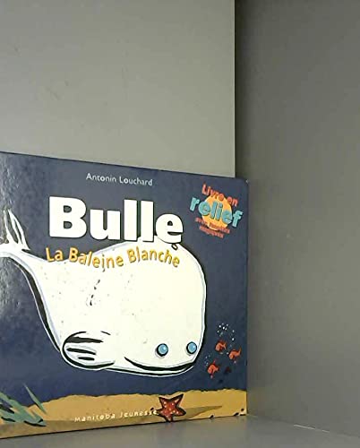 9782251440675: Bulle, la baleine blanche