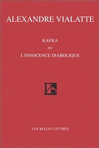 Imagen de archivo de Kafka ou l'innocence diabolique a la venta por Ammareal