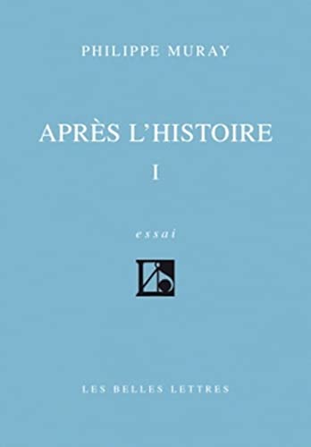 9782251441429: Apres l'Histoire I (Romans, Essais, Poesie, Documents) (French Edition)