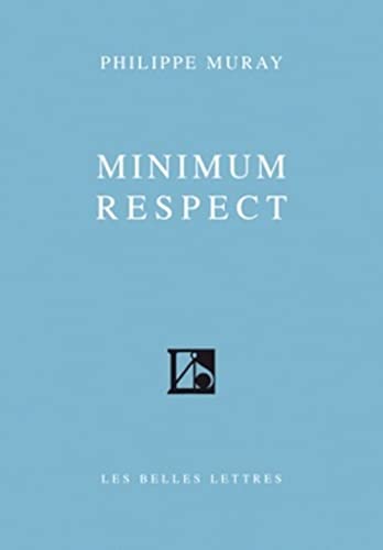 Beispielbild fr Minimum respect zum Verkauf von ISD LLC