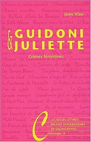 9782251442556: Guidoni & Juliette: Crimes fminines: 2 (Cantologie)