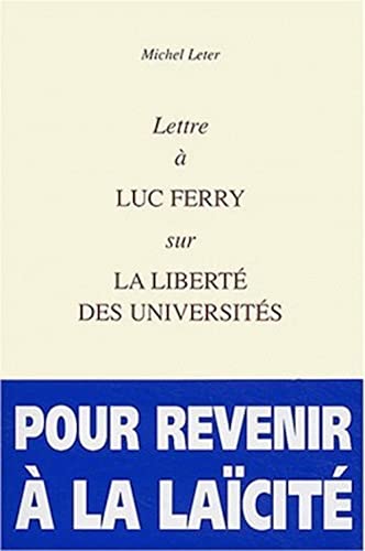 Beispielbild fr Lettre  Luc Ferry sur la libert des universits zum Verkauf von Ammareal