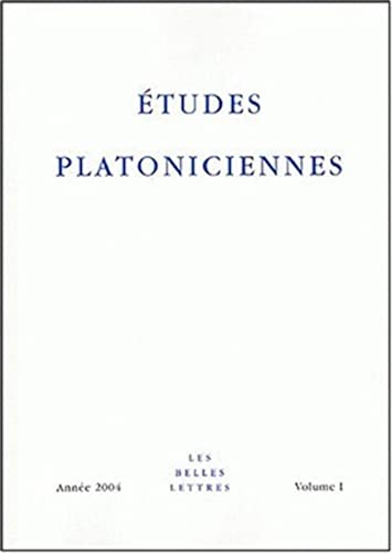 Etudes Platoniciennes Volume 1, Anee 2004