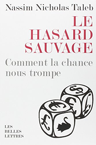 Stock image for Le Hasard Sauvage (Romans, Essais, Poesie, Documents) (French Edition) for sale by Gallix