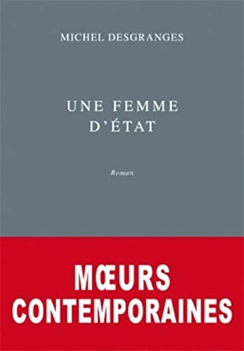 Beispielbild fr Moeurs contemporaines, Tome 1 : Une femme d'Etat zum Verkauf von medimops