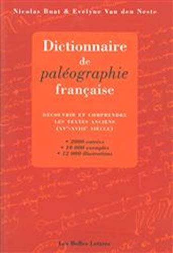 Dictionnaire de Paleographie Francaise: Decouvrir comprendre les textes anciens (SVe-SVIIIe siecle)