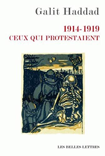 Beispielbild fr 1914-1919. Ceux qui protestaient zum Verkauf von Ammareal