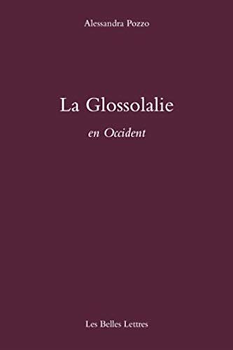 9782251444475: La Glossolalie en Occident (Romans, Essais, Poesie, Documents)