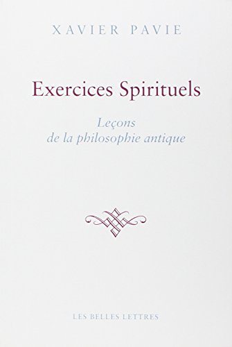 9782251444499: Les Exercices Spirituels antiques: La philosophie comme manire de vivre (French Edition)