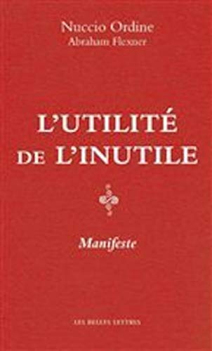 Stock image for L'utilit de l'inutile. Manifeste for sale by medimops