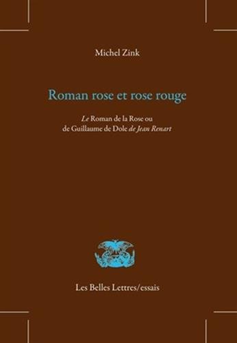 Beispielbild fr Roman rose et rose rouge. Le Roman de la Rose ou de Guillaume de Dole de Jean Renart zum Verkauf von medimops