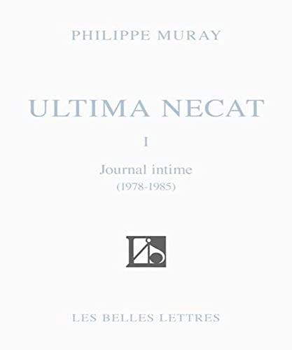 Beispielbild fr Ultima Necat I (Romans, Essais, Poesie, Documents) (French Edition) zum Verkauf von Gallix