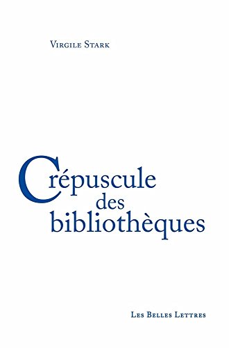 Beispielbild fr Crpuscule des bibliothques zum Verkauf von Ammareal