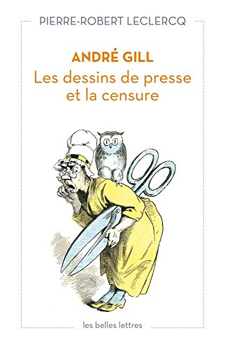 9782251445410: Andre Gill: Les Dessins De Presse Et La Censure