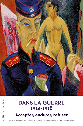 9782251445496: Dans la guerre 1914-1918: Accepter, endurer, refuser (Romans, Essais, Poesie, Documents)