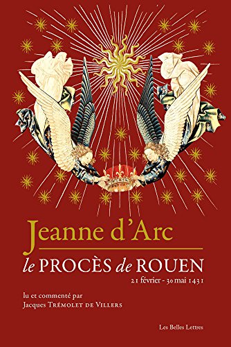 Stock image for Jeanne d'Arc: Le procs de Rouen (21 fvrier-30 mai 1431) for sale by medimops