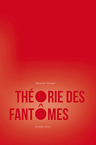 9782251445656: Thorie des fantmes: Pour une archologie des images (Romans, Essais, Poesie, Documents) (French Edition)