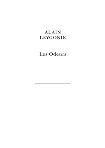 Stock image for Les Odeurs (L'Exception) (French Edition) for sale by GF Books, Inc.