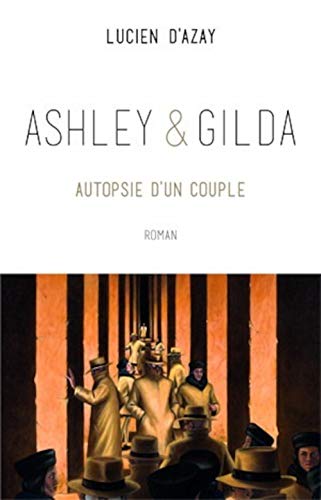 9782251446011: Ashley et Gilda: Autopsie d'un couple