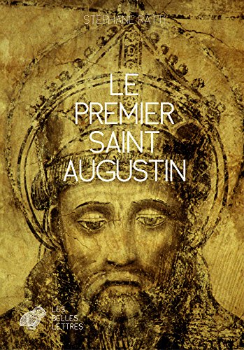 Beispielbild fr Le Premier Saint Augustin [Broch] Ratti, Stphane zum Verkauf von BIBLIO-NET