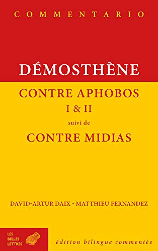 9782251447162: Demosthene, Contre Aphobos I Et II Suivi de Contre Midias (Commentario) (French and Ancient Greek Edition)