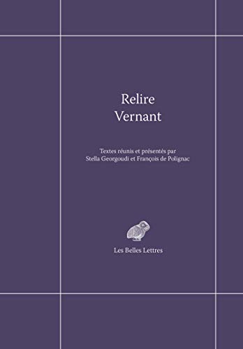 Stock image for RELIRE VERNANT for sale by Librairie Guillaume Bude-Belles Lettres