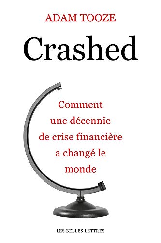 Beispielbild fr Crashed: Comment une dcennie de crise financire a chang le monde zum Verkauf von medimops