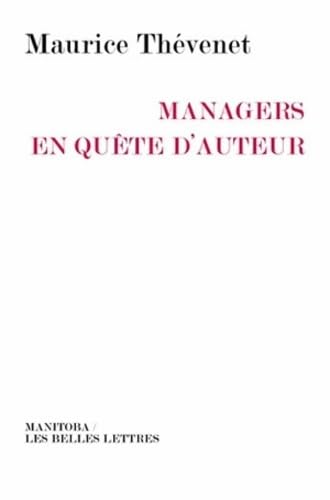 Imagen de archivo de Managers En Qute D'auteur a la venta por RECYCLIVRE