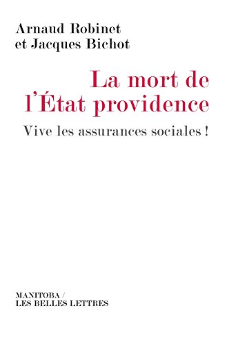 9782251449067: La Mort de l'tat-providence: Vive les assurances sociales!