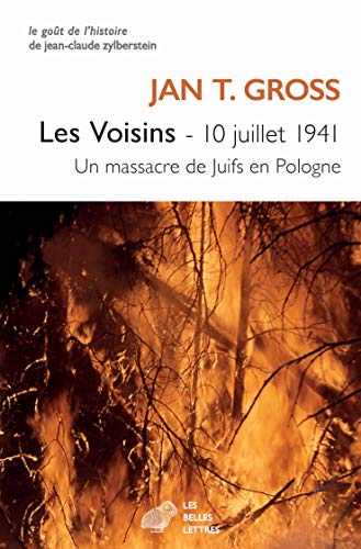 Beispielbild für Les Voisins, 10 Juillet 1941 : Un Massacre En Pologne zum Verkauf von RECYCLIVRE